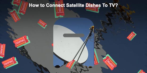 Satellite dish connection to tv